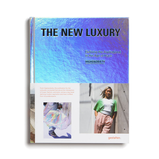 Gestalten The New Luxury: Defining the Aspirational in the A  - 9783899559835